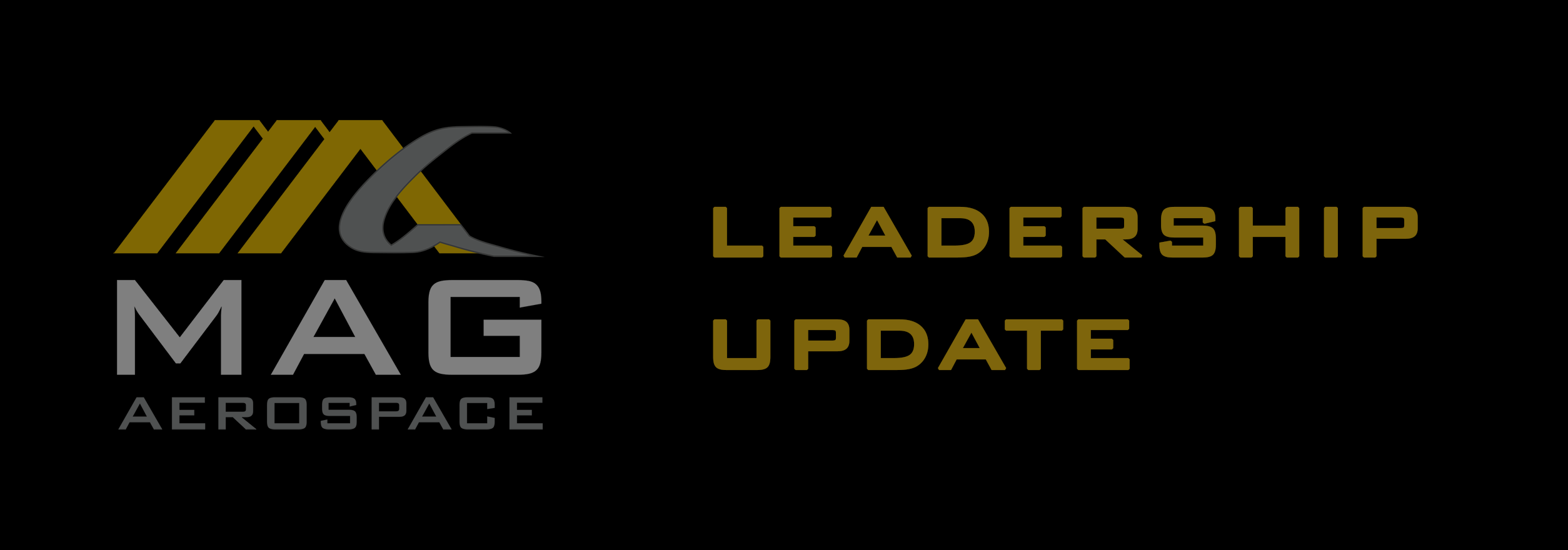 MAG Aerospace Leadership Update